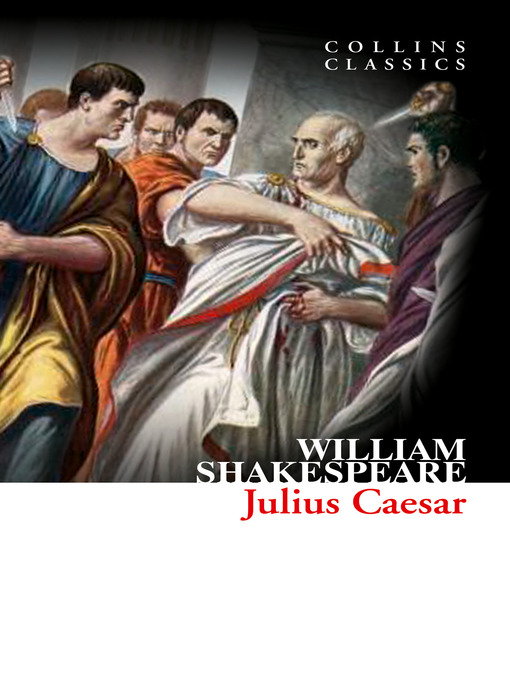 Upplýsingar um Julius Caesar (Collins Classics) eftir William Shakespeare - Biðlisti